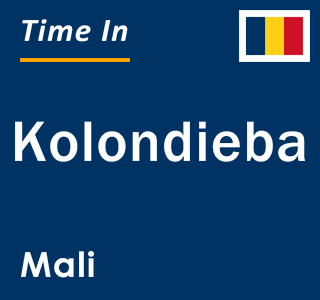 Current local time in Kolondieba, Mali