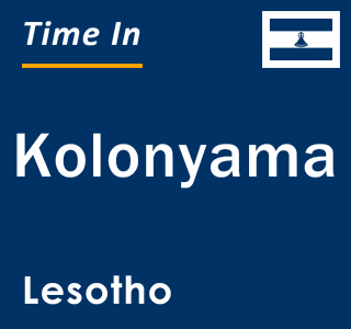 Current local time in Kolonyama, Lesotho