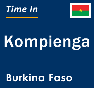 Current local time in Kompienga, Burkina Faso