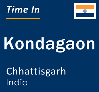 Current time in Kondagaon, Chhattisgarh, India