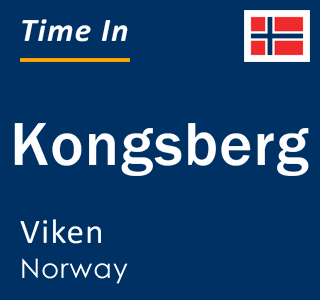 Current local time in Kongsberg, Viken, Norway