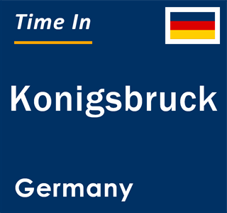 Current local time in Konigsbruck, Germany