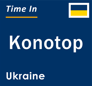 Current local time in Konotop, Ukraine