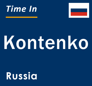 Current local time in Kontenko, Russia