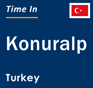 Current local time in Konuralp, Turkey