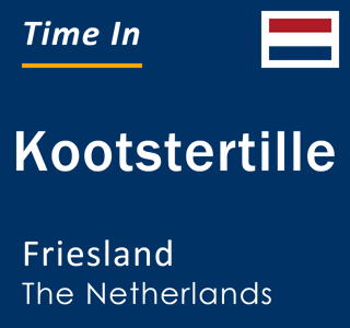 Current local time in Kootstertille, Friesland, The Netherlands