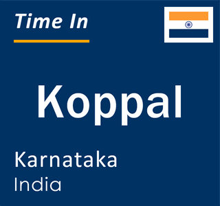 Current local time in Koppal, Karnataka, India