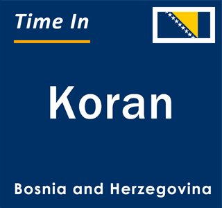 Current local time in Koran, Bosnia and Herzegovina