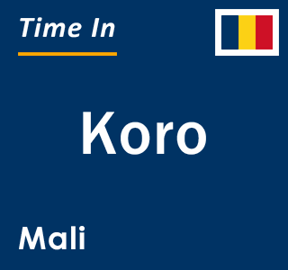 Current local time in Koro, Mali