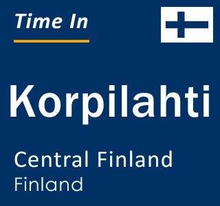 Current local time in Korpilahti, Central Finland, Finland