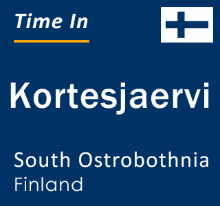 Current local time in Kortesjaervi, South Ostrobothnia, Finland
