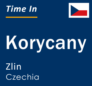 Current local time in Korycany, Zlin, Czechia