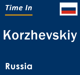 Current local time in Korzhevskiy, Russia