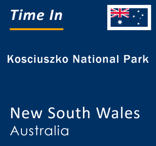 Current local time in Kosciuszko National Park, New South Wales, Australia