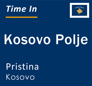 Current time in Kosovo Polje, Pristina, Kosovo