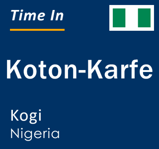 Current local time in Koton-Karfe, Kogi, Nigeria