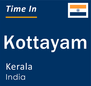 Current local time in Kottayam, Kerala, India