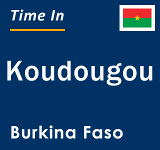 Current local time in Koudougou, Burkina Faso