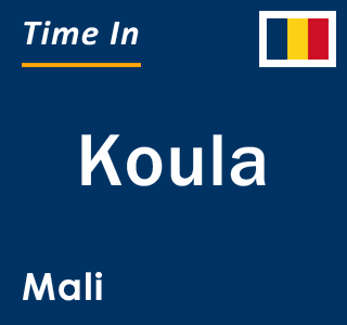 Current local time in Koula, Mali