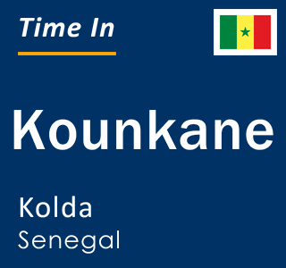 Current local time in Kounkane, Kolda, Senegal