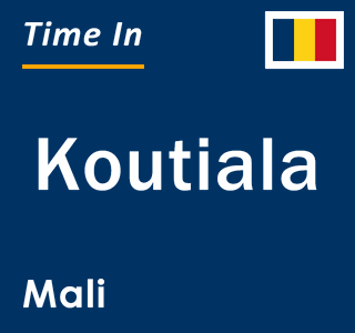 Current local time in Koutiala, Mali