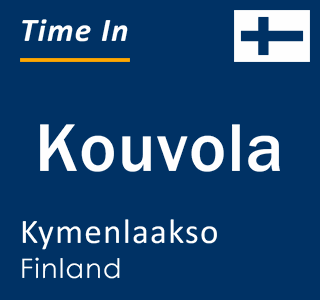 Current local time in Kouvola, Kymenlaakso, Finland