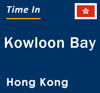 Current local time in Kowloon Bay, Hong Kong