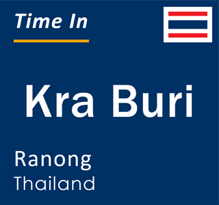 Current local time in Kra Buri, Ranong, Thailand