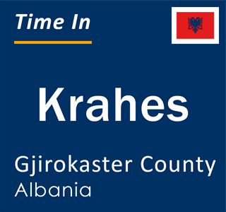 Current local time in Krahes, Gjirokaster County, Albania
