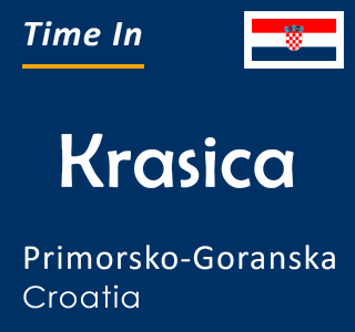 Current time in Krasica, Primorsko-Goranska, Croatia