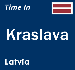 Current local time in Kraslava, Latvia