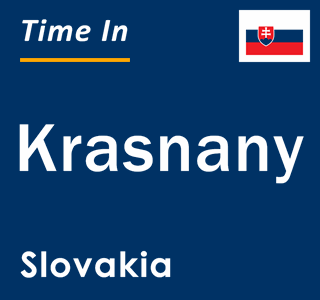 Current local time in Krasnany, Slovakia