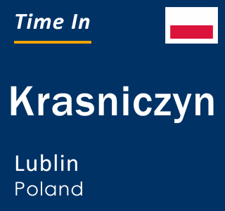 Current local time in Krasniczyn, Lublin, Poland