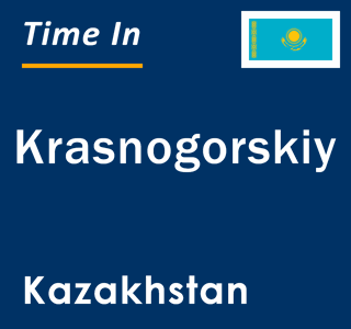 Current local time in Krasnogorskiy, Kazakhstan