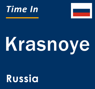 Current local time in Krasnoye, Russia