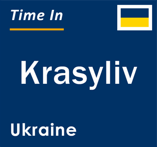 Current local time in Krasyliv, Ukraine