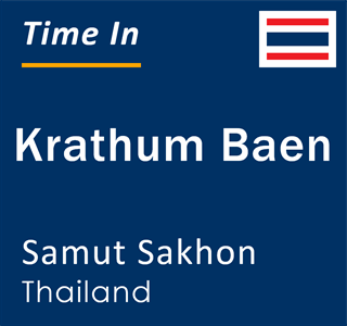 Current local time in Krathum Baen, Samut Sakhon, Thailand