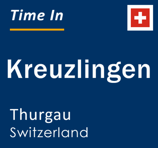 Current time in Kreuzlingen, Thurgau, Switzerland