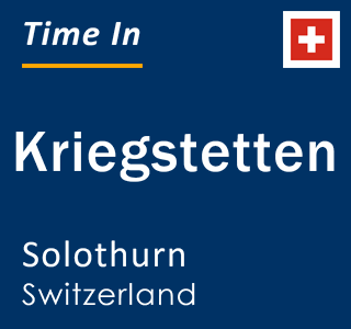 Current local time in Kriegstetten, Solothurn, Switzerland
