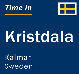 Current local time in Kristdala, Kalmar, Sweden