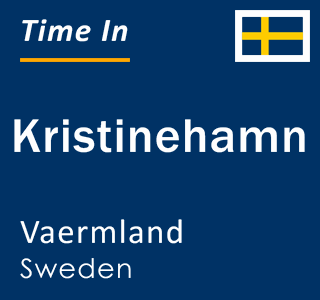 Current local time in Kristinehamn, Vaermland, Sweden