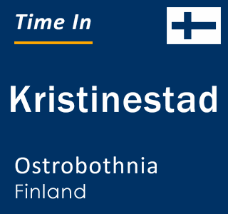 Current local time in Kristinestad, Ostrobothnia, Finland