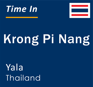 Current time in Krong Pi Nang, Yala, Thailand