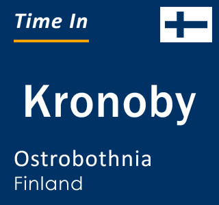 Current local time in Kronoby, Ostrobothnia, Finland
