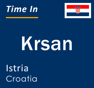 Current local time in Krsan, Istria, Croatia