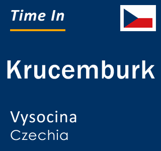 Current local time in Krucemburk, Vysocina, Czechia