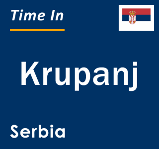 Current local time in Krupanj, Serbia