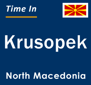 Current local time in Krusopek, North Macedonia