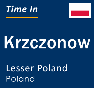 Current local time in Krzczonow, Lesser Poland, Poland