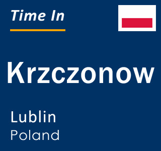 Current local time in Krzczonow, Lublin, Poland